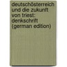 Deutschösterreich Und Die Zukunft Von Triest: Denkschrift (German Edition) door Max Schloss