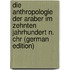 Die Anthropologie der Araber im Zehnten Jahrhundert n. Chr (German Edition)