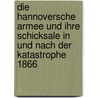 Die Hannoversche Armee und ihre Schicksale in und nach der Katastrophe 1866 by G. Wolfram