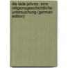 Die Lade Jahves: Eine Religionsgeschichtliche Untersuchung (German Edition) by Dibelius Martin