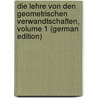 Die Lehre Von Den Geometrischen Verwandtschaften, Volume 1 (German Edition) door Sturm Rudolf