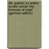 Die Quellen zu Walter Scotts Roman 'The fortunes of Nigel' (German Edition)
