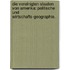 Die Vereinigten Staaten von Amerika: Politische und Wirtschafts-Geographie.