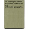 Die Vereinigten Staaten von Amerika: Politische und Wirtschafts-Geographie. door Friedrich Ratzel