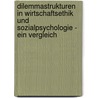 Dilemmastrukturen in Wirtschaftsethik und Sozialpsychologie - ein Vergleich door Sabine Küchle