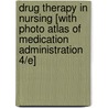 Drug Therapy in Nursing [With Photo Atlas of Medication Administration 4/E] by Samantha Venable