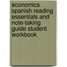Economics Spanish Reading Essentials And Note-Taking Guide Student Workbook by McGraw-Hill