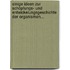 Einige Ideen Zur Schöpfungs- Und Entwickelungsgeschichte Der Organismen...