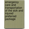 Emergency Care and Transportation of the Sick and Injured Preferred Package door Aaos