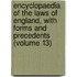Encyclopaedia of the Laws of England, with Forms and Precedents (Volume 13)