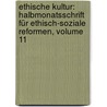 Ethische Kultur: Halbmonatsschrift Für Ethisch-soziale Reformen, Volume 11 door Onbekend