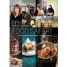 Food Safari: Glorious Adventures Through a World of Cuisines. Maeve O'Meara door Maeve O'Meara