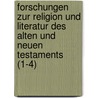 Forschungen Zur Religion Und Literatur Des Alten Und Neuen Testaments (1-4) by B. Cher Group