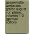 Gesammelte Werke Des Grafen August Von Platen, Volumes 1-2 (German Edition)