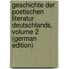 Geschichte Der Poetischen Literatur Deutschlands, Volume 2 (German Edition) door Eichendorff Joseph