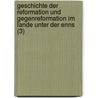 Geschichte Der Reformation Und Gegenreformation Im Lande Unter Der Enns (3) door Theodor Wiedemann