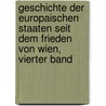 Geschichte der Europaischen Staaten Seit dem Frieden von Wien, vierter Band by Friedrich Buchholz