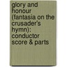 Glory and Honour (Fantasia on the Crusader's Hymn): Conductor Score & Parts door Alfred Publishing