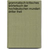 Grammatisch-kritisches Wörterbuch der Hochdeutschen Mundart: dritter Theil by Johann Christoph Adelung
