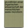 Grundlinien einer organischen Wissenschaft der menschlichen Seele microform door Vorlander