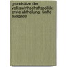 Grundsätze der Volkswirthschaftspolitik, Erste Abtheilung, Fünfte Ausgabe by Karl Heinrich Rau