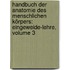 Handbuch Der Anatomie Des Menschlichen Körpers: Eingeweide-lehre, Volume 3