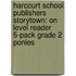 Harcourt School Publishers Storytown: On Level Reader 5-Pack Grade 2 Ponies
