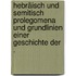 Hebräisch und Semitisch Prolegomena und Grundlinien einer Geschichte der .