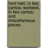 Honi Heki, in two cantos; Warbeck, in two cantos; and miscellaneous pieces. by Bassett Dickson