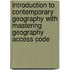 Introduction to Contemporary Geography with Mastering Geography Access Code