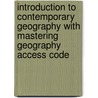Introduction to Contemporary Geography with Mastering Geography Access Code by William H. Renwick