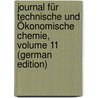 Journal Für Technische Und Ökonomische Chemie, Volume 11 (German Edition) door Linné Erdmann Otto