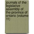 Journals of the Legislative Assembly of the Province of Ontario (Volume 11)