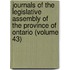 Journals of the Legislative Assembly of the Province of Ontario (Volume 43)