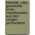 Kakerlak, oder, Geschichte eines Rosenkreuzers aus dem vorigen Jahrhunderte