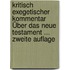 Kritisch Exegetischer Kommentar Über Das Neue Testament ... Zweite Auflage