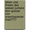 Leben Und Thaten Des Weisen Junkers Don Quixote Von Manchavierter theil1777 door Miguel de Cervantes Saavedra