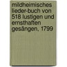 Mildheimisches Lieder-Buch von 518 lustigen und ernsthaften Gesängen, 1799 door Rudolph Zacharias Becker