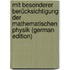 Mit Besonderer Berücksichtigung Der Mathematischen Physik (German Edition)