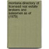 Montana Directory of Licensed Real Estate Brokers and Salesmen As of (1979)