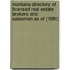 Montana Directory of Licensed Real Estate Brokers and Salesmen As of (1981)