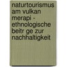 Naturtourismus Am Vulkan Merapi - Ethnologische Beitr Ge Zur Nachhaltigkeit by Dominque Buchmann