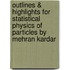 Outlines & Highlights for Statistical Physics of Particles by Mehran Kardar