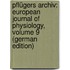 Pflügers Archiv: European Journal of Physiology, Volume 9 (German Edition)