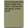 Pharmaceutisches Central-Blatt fuer 1843, vierzehnter Jahrgang, erster Band door Deutsche Chemische Gesellschaft