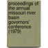 Proceedings of the Annual Missouri River Basin Governors' Conference (1979)