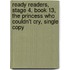Ready Readers, Stage 4, Book 13, the Princess Who Couldn't Cry, Single Copy