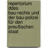 Repertorium ddes Bau-Rechts und der Bau-Polizei für den preußischen Staat door C. Doehl