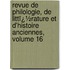 Revue De Philologie, De Littï¿½Rature Et D'Histoire Anciennes, Volume 16