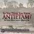 So You Think You Know Antietam?: The Stories Behind America's Bloodiest Day